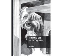 Truand dit "le Coquin" - Gil Matt - Edilivre-Aparis - broché - roman jeunesse