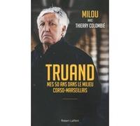 Truand Milou (Auteur), Thierry Colombié (Auteur)