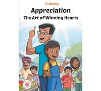 TruBuddy Comics: Appreciation The Art Of Winning Hearts (English)