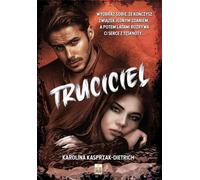 Truciciel - Karolina Kasprzak-Dietrich (livre en polonais)