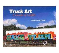 Truck Art Tod Lange (Auteur)