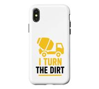 Truck Construction Worker Cement Job I Turn The Dirt Coque pour iPhone X/XS