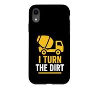 Truck Construction Worker Cement Job I Turn The Dirt Coque pour iPhone XR