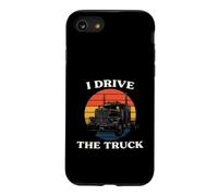 Truck Driver I Drive The Truck Retro Big Rig Coque pour iPhone SE (2020) / 7/8