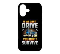 Truck Driver If We Don't Drive You Don't Survive Trucker Coque pour iPhone 17