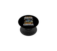 Truck Driver If We Don't Drive You Don't Survive Trucker PopSockets PopGrip Adhésif