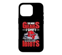 Truck Driver The More Gears I Shift Funny Trucker Dad Coque pour iPhone 16 Pro