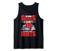 Truck Driver The More Gears I Shift Funny Trucker Dad Débardeur