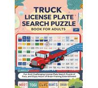 Truck License Plate Search Puzzle Book for Adults: Fun and Challenging Truck-Shaped License Plate Search Puzzles of Focus, and Enjoy Hours of Brain-Training Entertainment