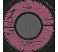 Truck Stop - Das gibt's doch nur in Dallas (1982) / Vinyl single [Vinyl-Single 7'']
