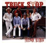 Truck Stop - Freunde Bleiben
