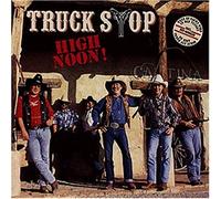 Truck Stop - High Noon [Import]