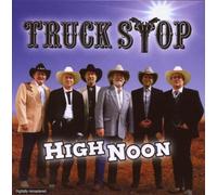 Truck Stop - High Noon [Import]