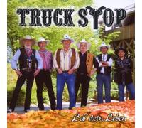 Truck Stop - Leb' Dein Leben [Import]