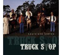 Truck Stop - Lousiana Ladies [Import]