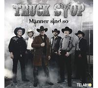 Truck Stop - Männer Sind So