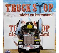 Truck Stop - Nicht zu bremsen-Die grössten Hits [Import]
