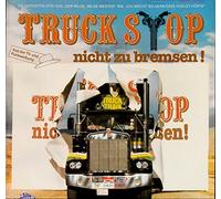 Truck Stop - Truck Stop / nicht zu bremsen / / Bildhülle mit illustrierter ORIGINAL Innenhülle / Polystar # 2475 556 / 2475556 / Deutsche Pressung / 12 Zoll Vinyl Langspiel-Schallplatte / Die grössten Hits von "Der wilde, wilde Westen" bis "Ich möcht so gern dave dudley hör´n" /