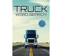 Truck Word Search Puzzle Book: Word Searches with Easy to Read Print about Trucks, Big Rigs, Monster Trucks and More | 6x9 inches, 110 pages | 50+ Puzzles | Gift for Vacations, Holiday, Road Trips!