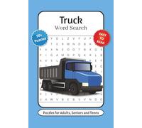 Truck Word Search Puzzle Book: Word Searches with Easy to Read Print about Trucks, Parts, Truck Tools and More | 6x9 inches, 110 pages | 50+ Puzzles … Gift for Vacations, Holidays and Relaxation