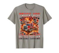 Truck You Mother Trucker Big Rig Semi-Truck Driver Hauler T-Shirt