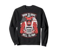Trucker Born to Drive Devil Truck Driver Big Rig Drapeau USA Sweatshirt