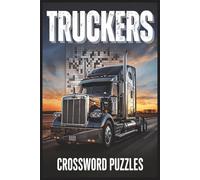 Trucker Crossword Puzzle Book: 400 Themed Clues for Truck Drivers & Logistics Pros | Brain Teasers featuring CB Slang, Big Rig Mechanics, Highway ... Long Haul Drivers, CDL Pros & Trucking Fans
