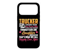 Trucker I Became Yours You Became Mine Funny Truck Driver Coque pour iPhone 17 Pro Max