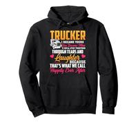Trucker I Became Yours You Became Mine Funny Truck Driver Sweat à Capuche