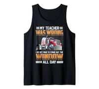 Trucker My Teacher Was Wrong Funny Trucking Truck Driver Débardeur