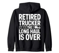 Trucker retraité The Long Haul is Over Legend Sweat à Capuche
