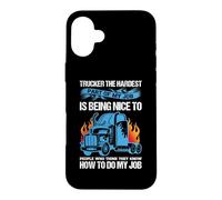 Trucker The Hardest Part of My Job Funny Truck Driver Coque pour iPhone 16 Plus