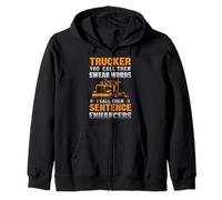 Trucker You Call Them Swear Words Funny Truck Driver Sweat à Capuche