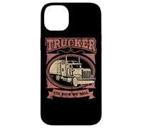 Trucker You Rock We Roll Big Rig Trailer Driver Road Devis Coque pour iPhone 14 Plus