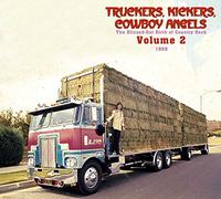 Truckers, Kickers, Cowboy Angels 1966-68, Vol. 2