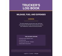 Trucker's Log Book - Mileage, Fuel and Expenses - Canada: The Owner-Operator's Annual Record: Trips, Fuel Fill-Ups, Road Expenses with GST/HST and ... Truck Maintenance | Large 8.5 x 11 in