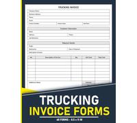 Trucking Invoice Forms: Record Freight Details, Transport Charges and Client Payments | 120 Pages.