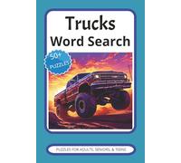 Trucks Word Search Book: Easy and more to Read Print with Puzzles about Trucks, Pick Up trucks, and more. 110 pages long, 6X9 inches and has 50+ Puzzles.