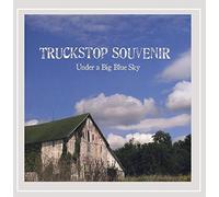 Truckstop Souvenir - Under a Big Blue Sky