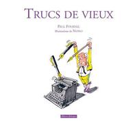 Trucs de vieux - Paul Fournel - Dialogues Eds - broché - Roman
