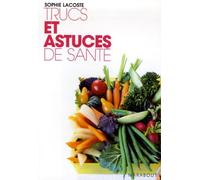 Trucs et astuces de santé