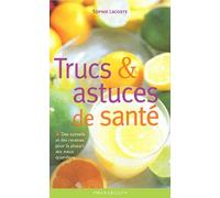 Trucs Et Astuces De Santé