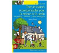 Trucs Et Astuces Écoresponsables Pour La Maison Et Le Jardin - Zéro Déchet - Entretien - Jardin Écologique