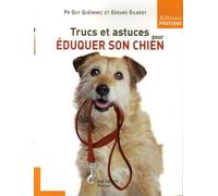 Trucs et astuces pour éduquer son chien