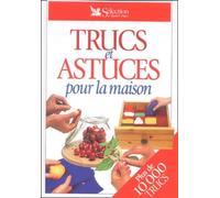 Trucs Et Astuces Pour La Maison