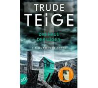 Trude Teige Andreas Brunsterm Das Haus der Lügen: Ein Norwegen-Krimi (Ka (Poche)