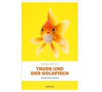 Trude und der Goldfisch Cosy Crime vom Niederrhein. Ein Mord und nur der Goldfisch war Zeuge - Niederrhein Krimi - Rena Wirth - Emons Verlag - ebook (ePub) - Livre