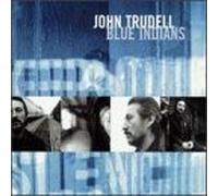 Trudell, John - Blue Indians