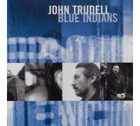 Trudell John - Blue Indians [Import]