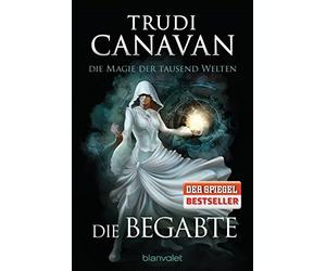 Trudi Canavan M Die Magie der tausend Welten - Die Begabte: Roman (Tyen (Poche)